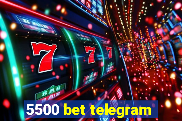 5500 bet telegram